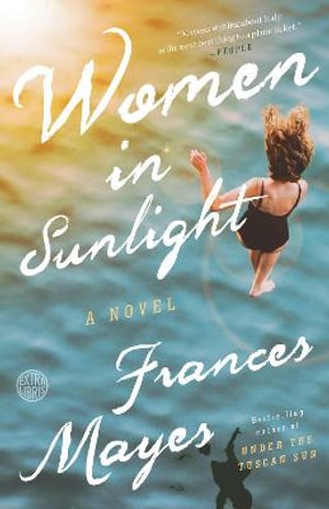 Women in Sunlight : A Novel - Frances Mayes