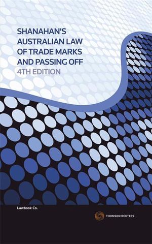 Shanahan's Australian Law of Trade Marks and Passing Off - Mark Davison