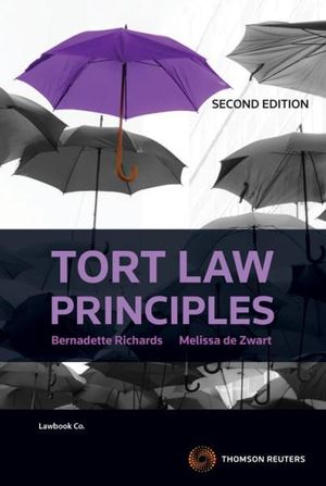 Tort Law Principles : 2nd Edition - Bernadette Richards