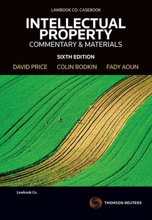 Intellectual Property : Commentary & Materials 6th Edition - David Price