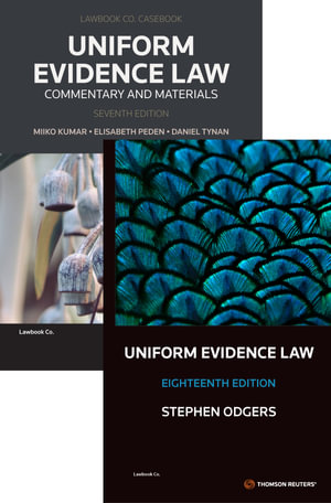 Uniform Evidence Law : Commentary & Materials 7e/Uniform Evidence Law 18e