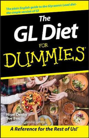 The GL Diet For Dummies : For Dummies - Nigel Denby