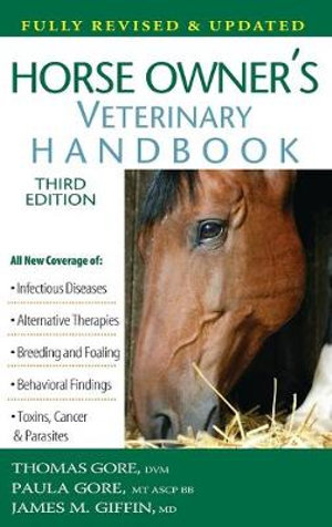 Horse Owner's Veterinary Handbook : 3rd Edition - Thomas Gore