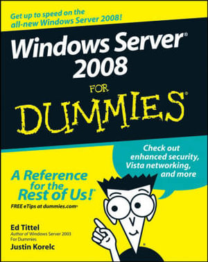 Windows Server 2008 For Dummies : For Dummies - Ed Tittel