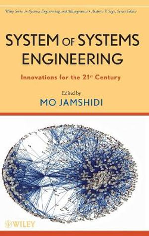 System of Systems Engineering : Innovations for the 21st Century - Mohammad Jamshidi