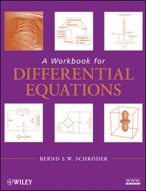 A Workbook for Differential Equations - Bernd S. W. Schröder