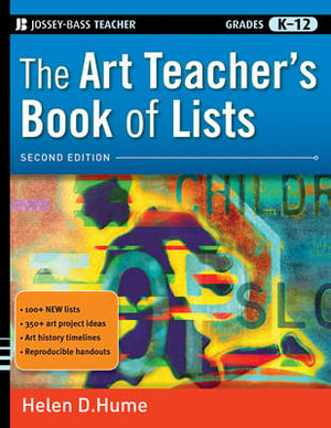 The Art Teacher's Book of Lists :  Grades K-12 - Helen D Hume