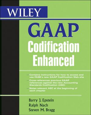 Wiley GAAP Codification Enhanced - Barry J. Epstein