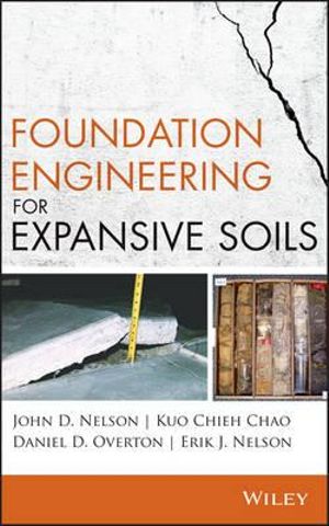 Foundation Engineering for Expansive Soils - John D. Nelson