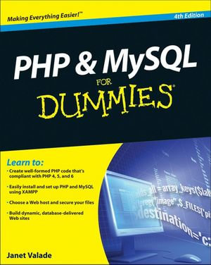 PHP and MySQL For Dummies - Janet Valade