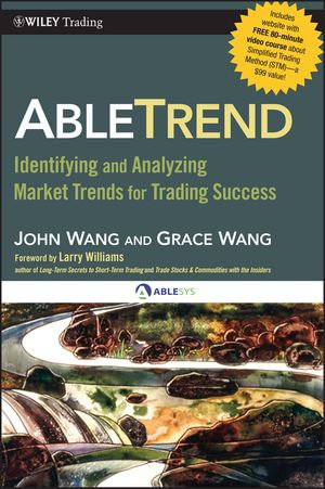 AbleTrend : Identifying and Analyzing Market Trends for Trading Success - John Wang