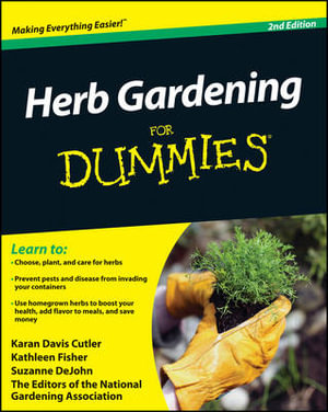 Herb Gardening for Dummies : 2nd Edition - Karan Davis Cutler