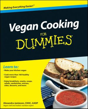 Vegan Cooking For Dummies - Alexandra Jamieson