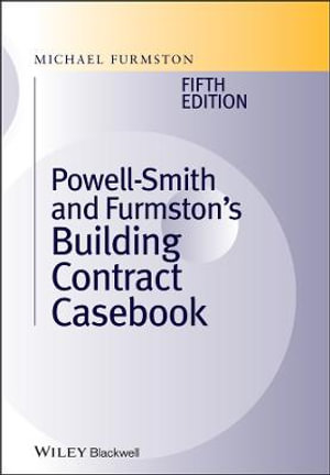 Powell]Smith and Furmston's Building Contract Casebook - Michael Furmston