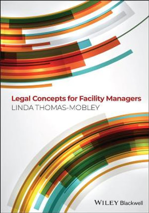 Legal Concepts for Facility Managers - Linda Thomas-Mobley