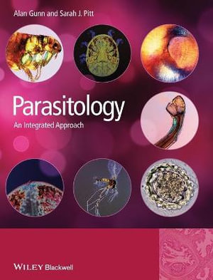 Parasitology - An Integrated Approach - A Gunn