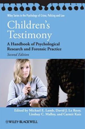 Children's Testimony : A Handbook of Psychological Research and Forensic Practice - Michael E. Lamb