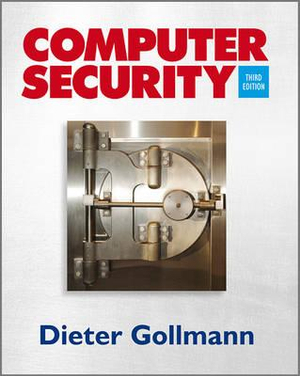 Computer Security : 3rd edition - Dieter Gollmann