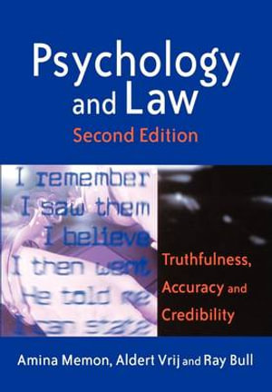 Psychology and Law : Truthfulness, Accuracy and Credibility - Amina A Memon