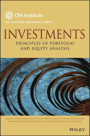 Investments : Principles of Portfolio and Equity Analysis - Michael McMillan