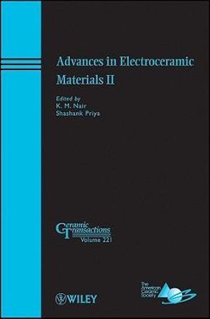 Advances in Electroceramic Materials II : Ceramic Transactions Series - K. M. Nair