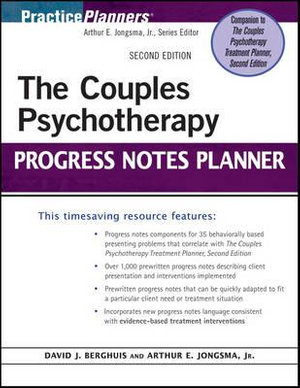 The Couples Psychotherapy Progress Notes Planner : PracticePlanners - Arthur E. Jongsma Jr.