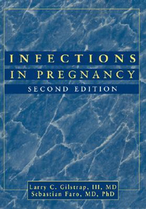 Infections in Pregnancy - Larry C. Gilstrap