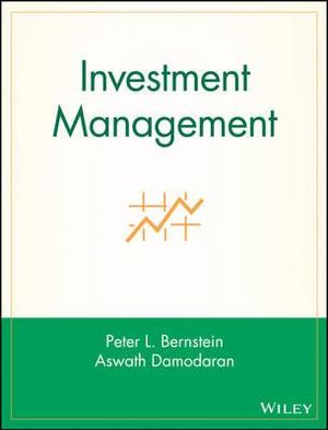 Investment Management : Wiley Frontiers in Finance - Peter L. Bernstein