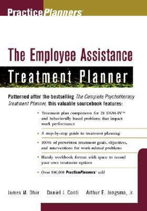 The Employee Assistance Treatment Planner : PracticePlanners - James M. Oher