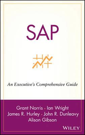 SAP : An Executive's Comprehensive Guide - Grant Norris