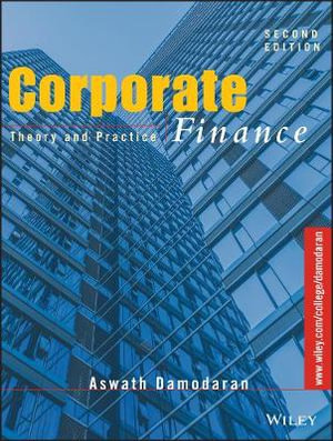 Corporate Finance : Theory and Practice - Aswath Damodaran