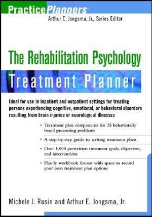 The Rehabilitation Psychology Treatment Planner : PracticePlanners - Michele J. Rusin