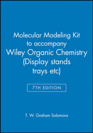 Molecular Visions Organic Model Kit : 7th Edition - T. W. Graham Solomons