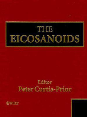 The Eicosanoids : FAO/Wiley Series on Food Agriculture - Peter Curtis-Prior