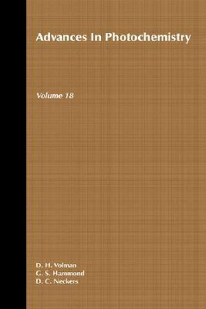 Advances in Photochemistry, Volume 18 : v. 18 - David H. Volman