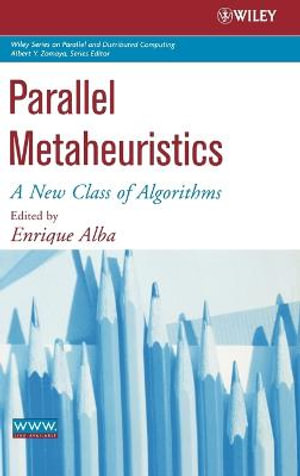 Parallel Metaheuristics : A New Class of Algorithms - Enrique Alba