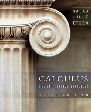 Calculus : 10th Edition - One and Several Variables - Saturnino L. Salas