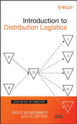 Introduction to Distribution Logistics : Statistics in Practice - Paolo Brandimarte