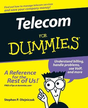 Telecom For Dummies : For Dummies - Stephen P. Olejniczak