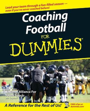 Coaching Football For Dummies : For Dummies - The National Alliance For Youth Sports