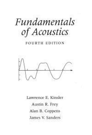 Fundamentals of Acoustics - Lawrence E. Kinsler