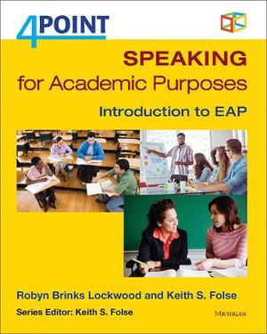 Speaking for Academic Purposes : Introduction to EAP - Keith S. Folse