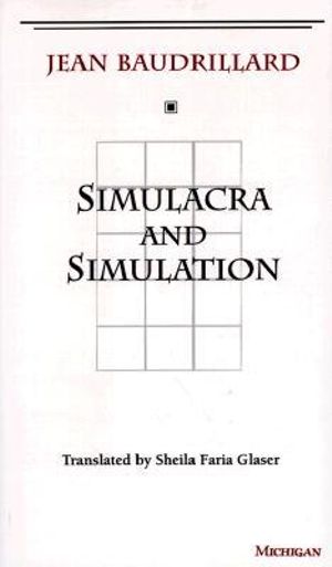 Simulacra and Simulation : Body, in Theory: Histories of Cultural Materialism - Jean Baudrillard