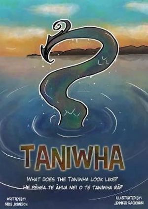 Taniwha : Bilingual: English and Te Reo - Mike Johnson