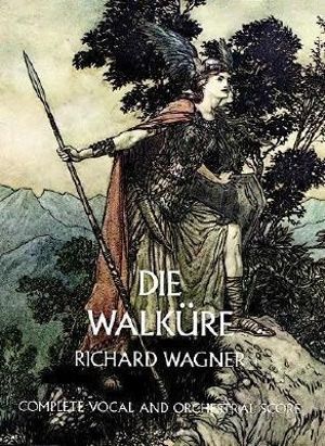 Richard Wagner : Die Walkure (Full Score) - Richard Wagner