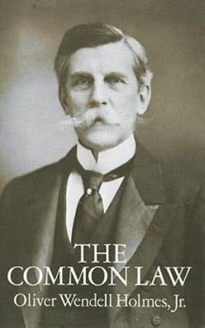 Common Law - OLIVER WENDELL HOLMES