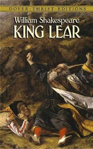 King Lear : Dover Thrift Editions - William Shakespeare