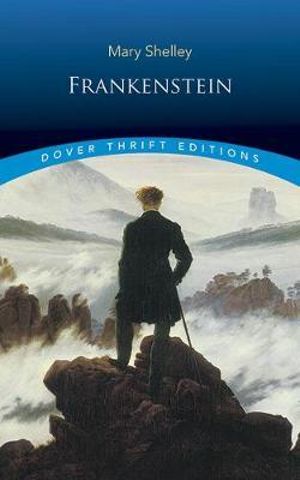 Frankenstein : Dover Thrift Editions: Classic Novels - MARY SHELLEY