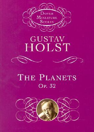 Gustav Holst : The Planets Op. 32 - Gustav Holst