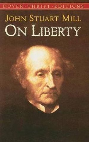 On Liberty : Thrift Editions - JOHN STUART MILL